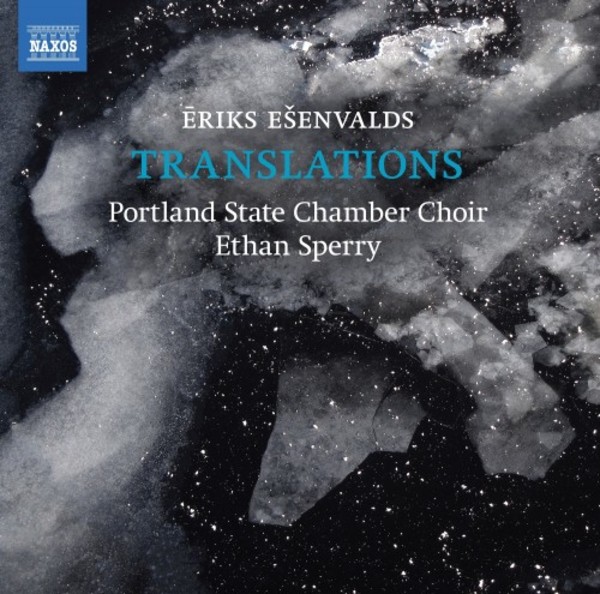 Esenvalds - Translations | Naxos 8574124