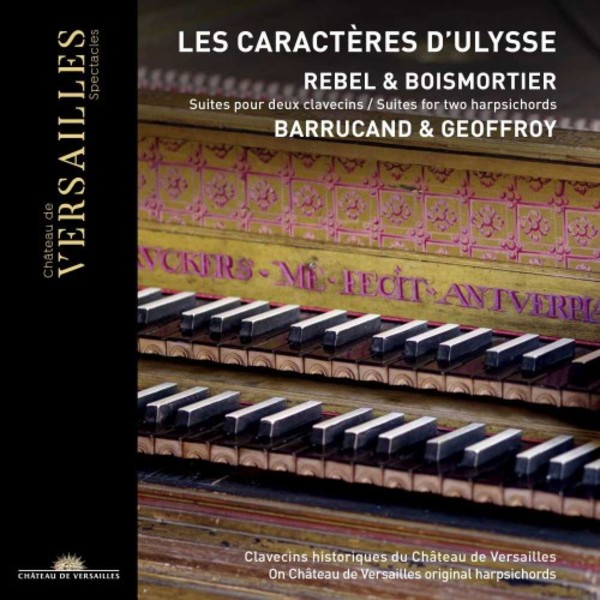 Les Caracteres d�Ulysse: Rebel & Boismortier - Suites for 2 Harpsichords