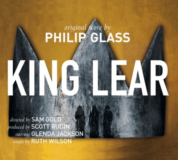 Glass - King Lear (original score) | Orange Mountain Music OMM0141