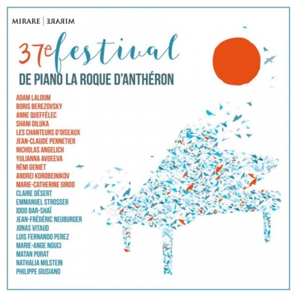37th International Piano Festival at La Roque d�Antheron | Mirare MIR352