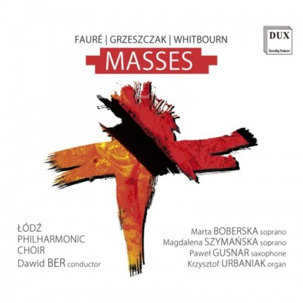 Faure, Grzeszczak & Whitbourn - Masses | Dux DUX1613