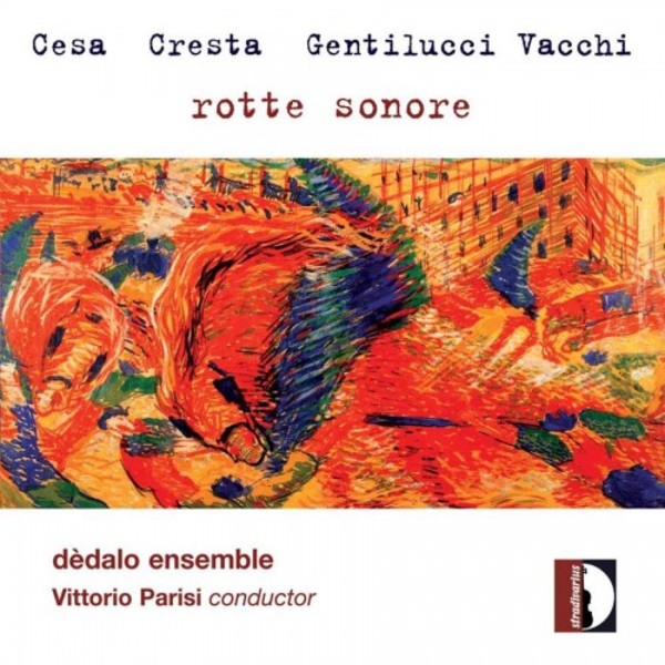 Rotte Sonore: Cesa, Cresta, Gentilucci & Vacchi | Stradivarius STR33747