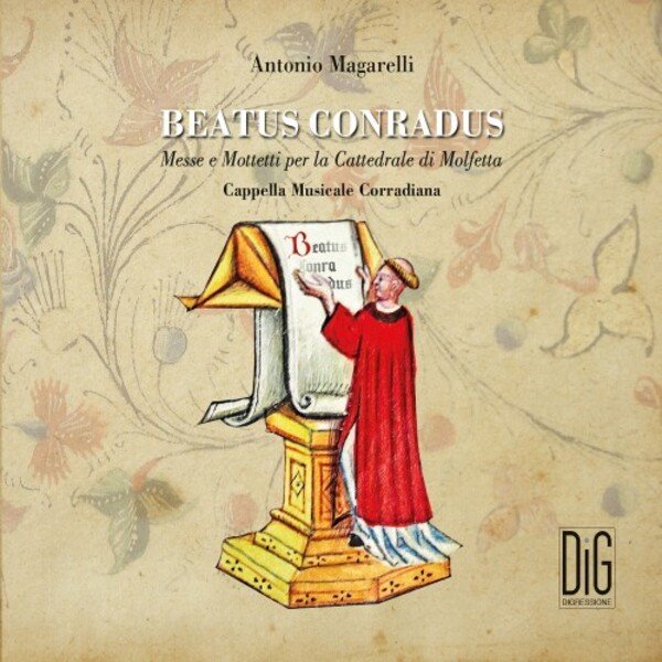 Magarelli - Beatus Conradus: Masses & Motets for Molfetta Cathedral