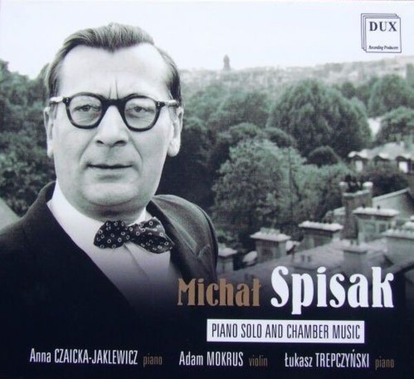Spisak - Piano Solo and Chamber Music