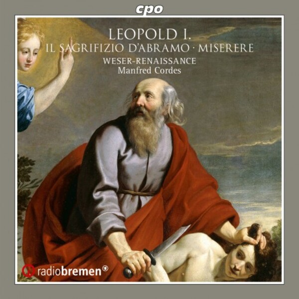 Leopold I - Il Sagrifizio d�Abramo, Miserere per la settimana santa | CPO 5551132