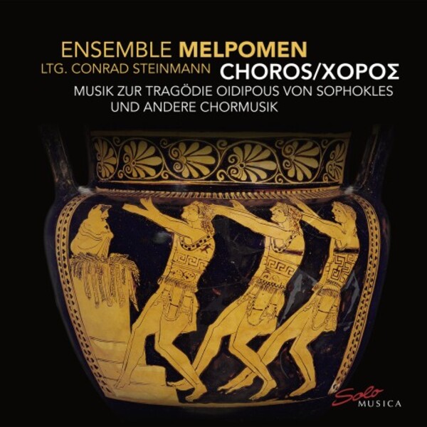 Steinmann - Choros: Music for Sophocles� Oedipus Rex