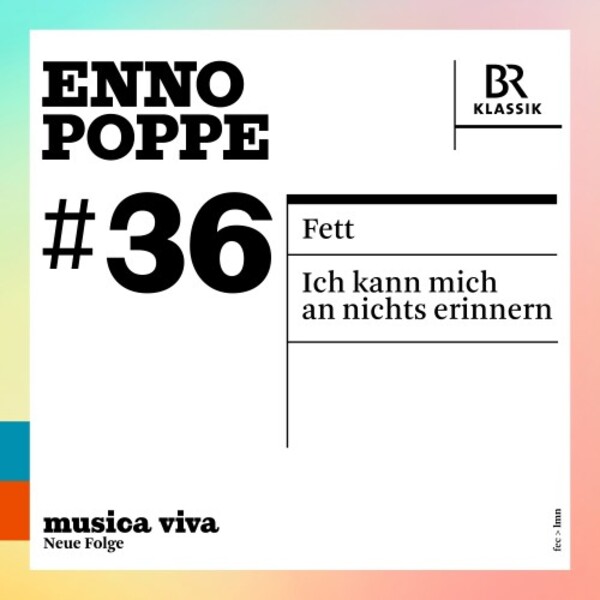 Poppe - Fett, Ich kann mich an nichts erinnern | BR Klassik 900636