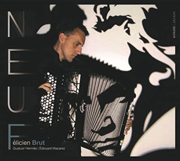 Felicien Brut: Neuf | Mirare MIR542