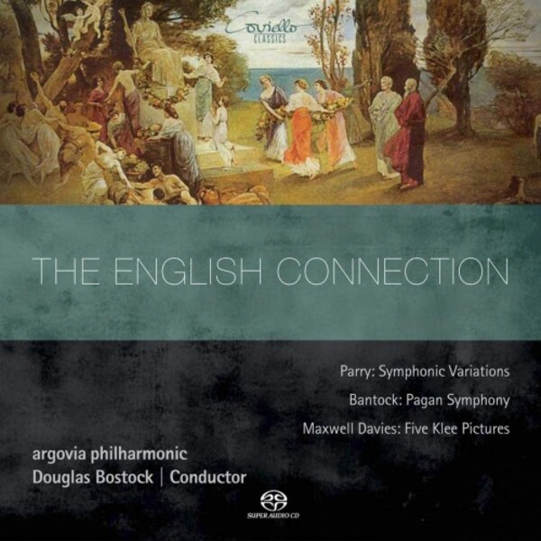 The English Connection: Parry, Bantock, Maxwell Davies