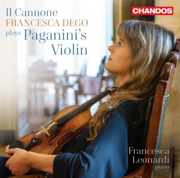 Il Cannone: Francesca Dego plays Paganini�s Violin | Chandos CHAN20223