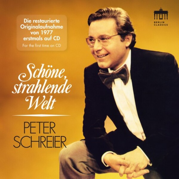 Peter Schreier: Schone, strahlende Welt