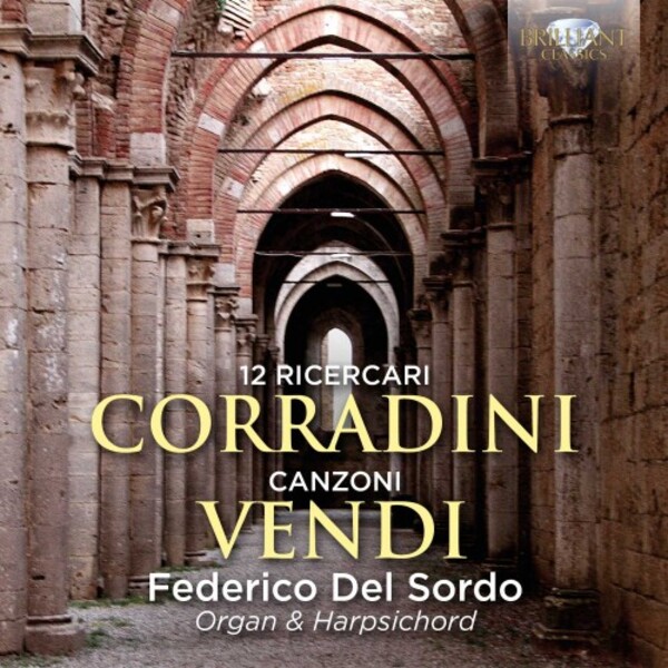 Corradini - 12 Ricercari; Vendi - Canzoni