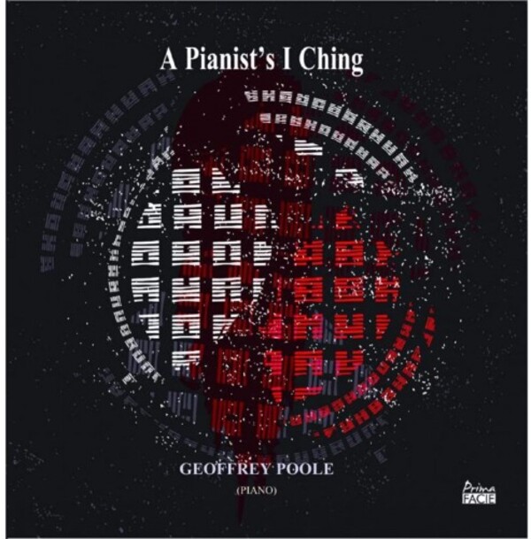G Poole - A Pianist�s I Ching | Prima Facie PFCD150