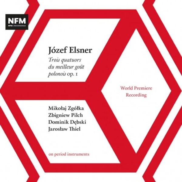Elsner - 3 String Quartets �du meilleur gout polonois�, op.1