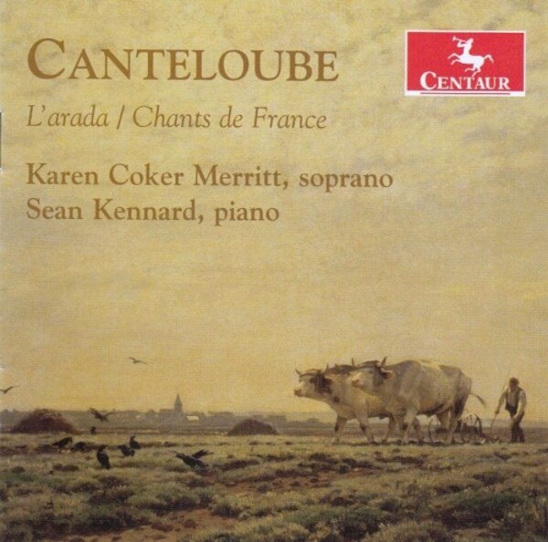Canteloube - L�Arada, Chants de France | Centaur Records CRC3804
