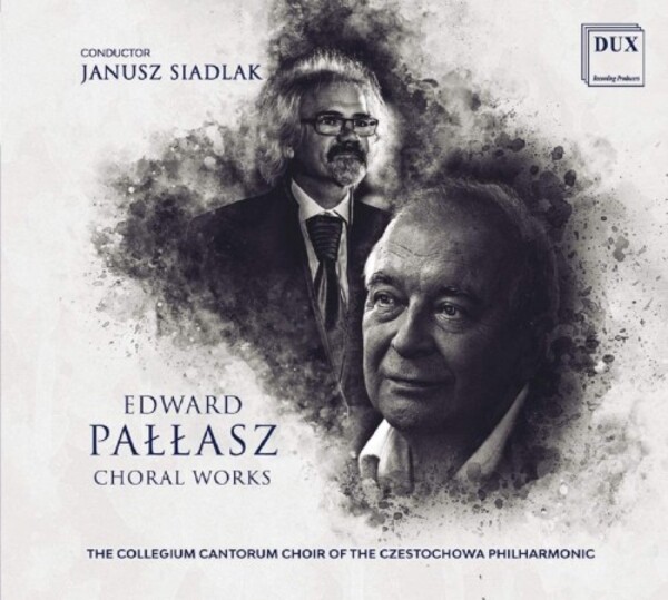 Pallasz -  Choral Works | Dux DUX1692