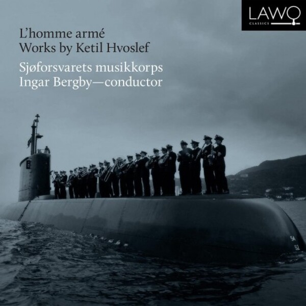 Hvoslef - L�homme arme & Other Works | Lawo Classics LWC1223