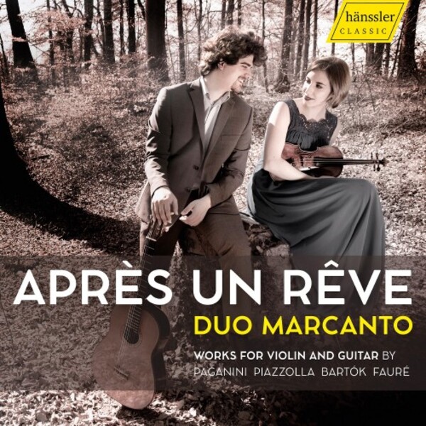 Apres un reve: Paganini, Piazzolla, Bartok, Faure | Haenssler Classic HC21018