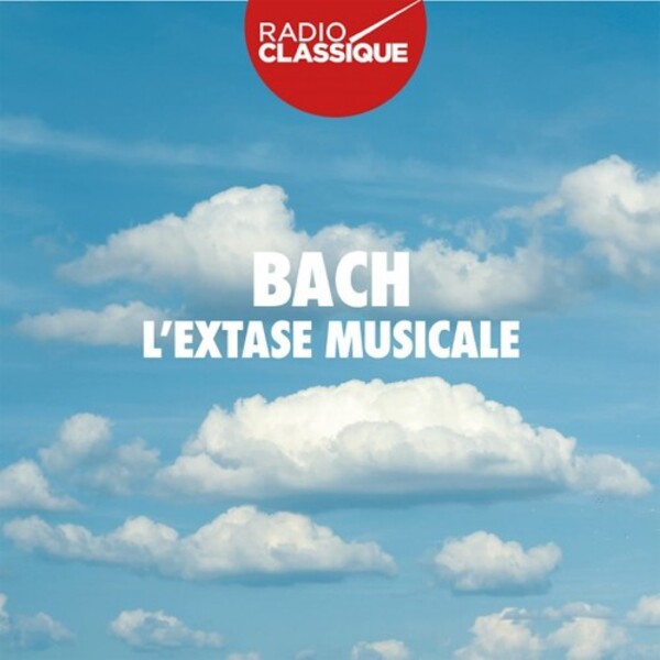 JS Bach - L�Extase musicale (Musical Ecstasy) | Alpha ALPHA775