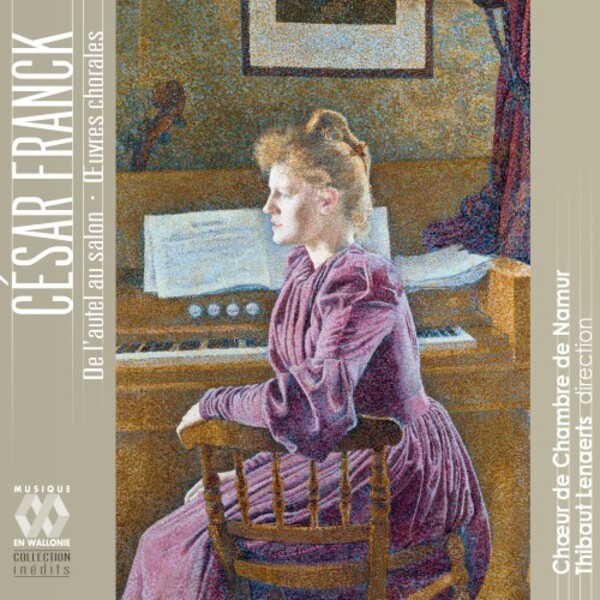 Franck - De l�autel au salon: Choral Works