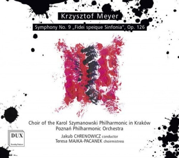 K Meyer - Symphony no.9 �Fidei speique Sinfonia� | Dux DUX1713
