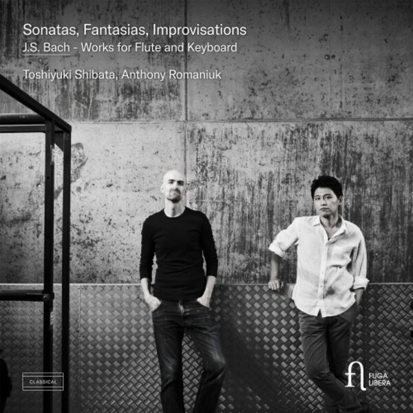 JS Bach - Sonatas, Fantasias, Improvisations: Works for Flute and Keyboard | Fuga Libera FUG792