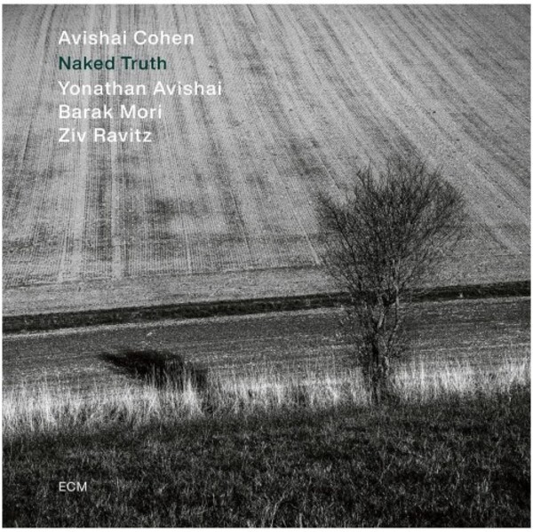 Avishai Cohen - Naked Truth | ECM 3899594
