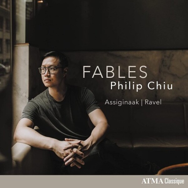 Fables: Assiginaak & Ravel | Atma Classique ACD22843