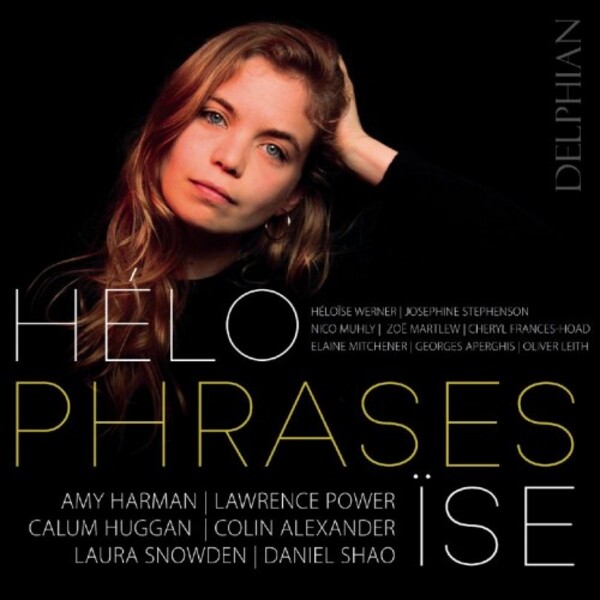 Heloise Werner: Phrases | Delphian DCD34269