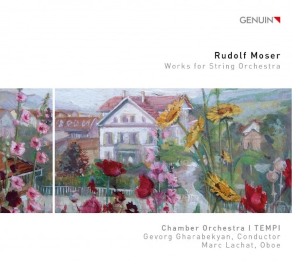 Rudolf Moser - Works for String Orchestra