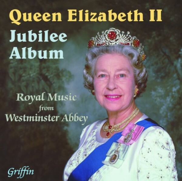 Queen Elizabeth II: Jubilee Album (Royal Music from Westminster Abbey)