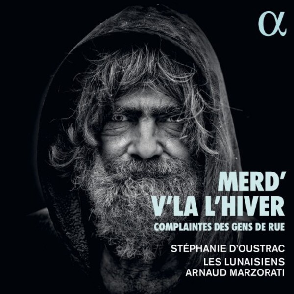 Merd� v�la l�hiver: Complaintes des gens de rue | Alpha ALPHA887