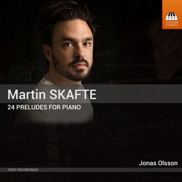 Skafte - 24 Preludes for Piano | Toccata Classics TOCC0640