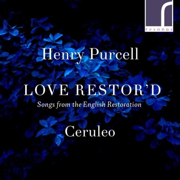 Purcell - Love Restor�d: Songs from the English Restoration | Resonus Classics RES10308