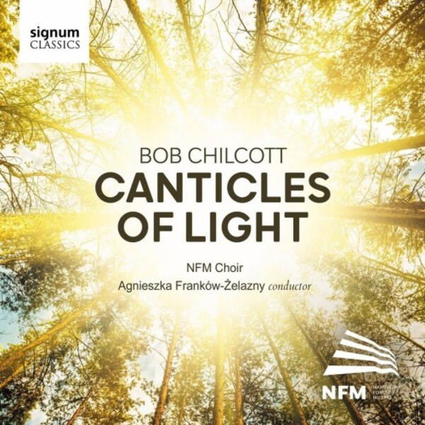 Chilcott - Canticles of Light | Signum SIGCD729