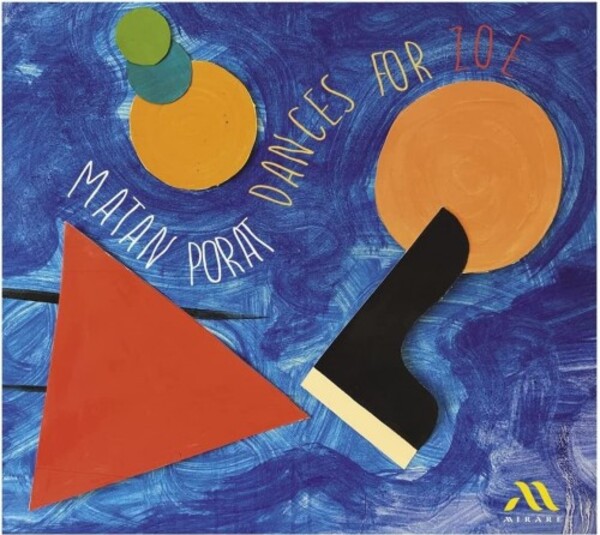 Matan Porat: Dances for Zoe | Mirare MIR642