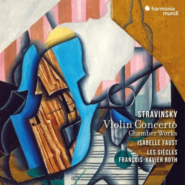 Stravinsky - Violin Concerto & Chamber Works