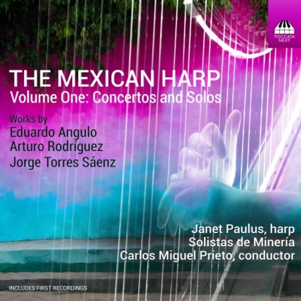 The Mexican Harp Vol.1: Concertos and Solos | Toccata Next TOCN0027