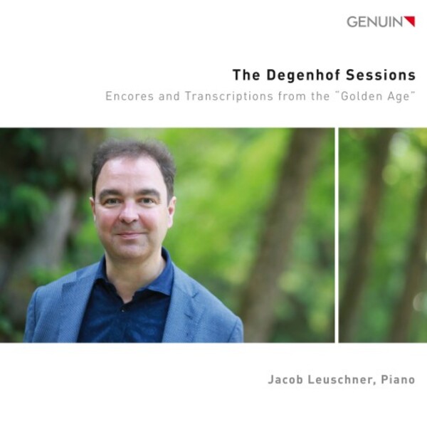 The Degenhof Sessions: Encores and Transcriptions from the �Golden Age�