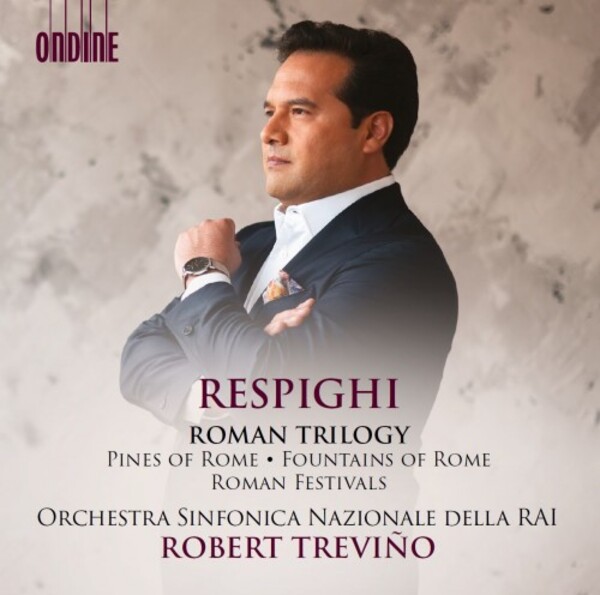 Respighi - Roman Trilogy