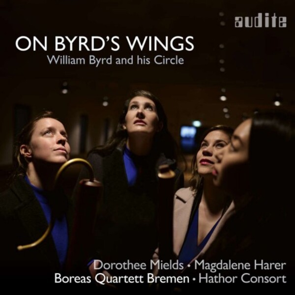 On Byrd�s Wings: William Byrd and his Circle | Audite AUDITE97818