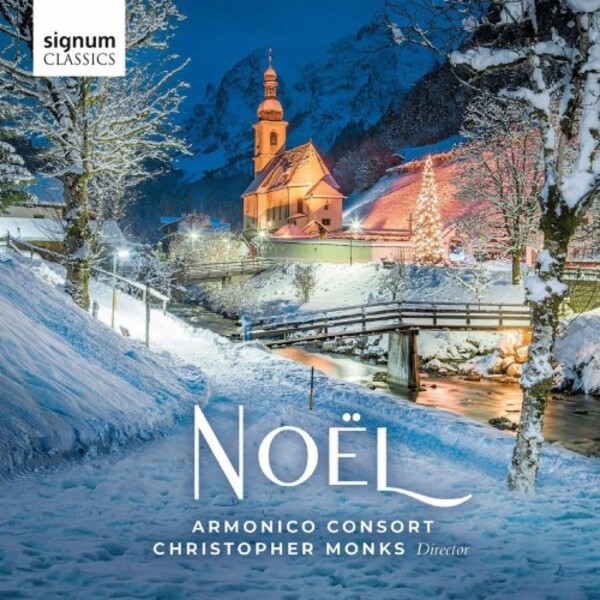 Armonico Consort: Noel | Signum SIGCD754