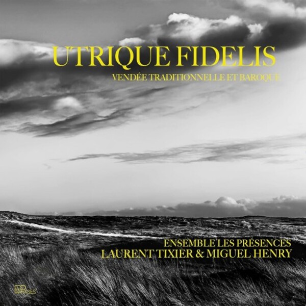 Utrique fidelis: Vendee traditionnelle et baroque | Enphases ENP015