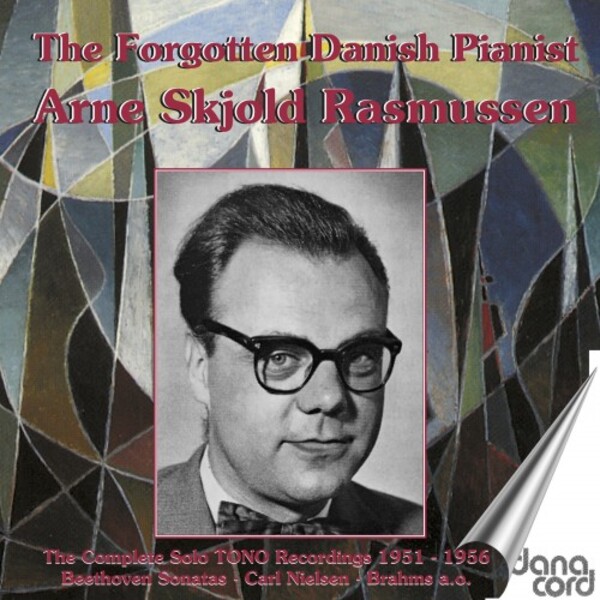 Arne Skjold Rasmussen: The Forgotten Danish Pianist
