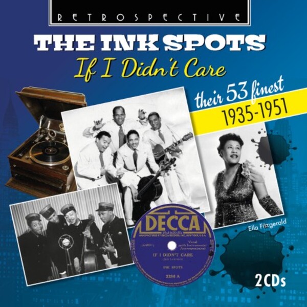 The Ink Spots: If I Didn�t Care
