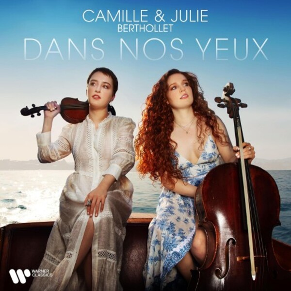 Camille & Julie Berthollet: Dans nos yeux