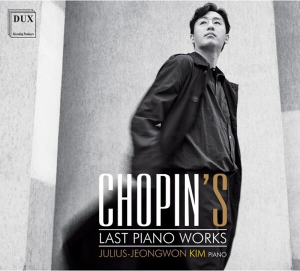 Chopin�s Last Piano Works