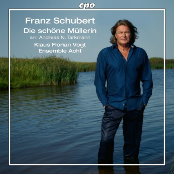 Schubert - Die schone Mullerin (arr. Tarkmann) | CPO 5555492
