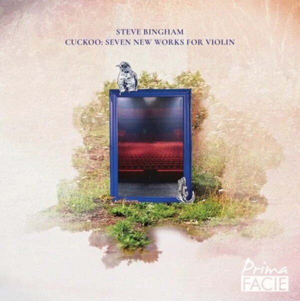 Cuckoo: Seven New Works for Violin | Prima Facie PFCD227