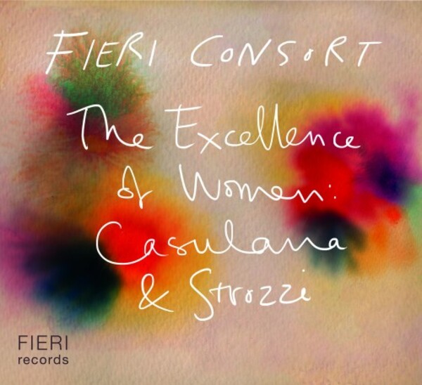 The Excellence of Women: Casulana & Strozzi